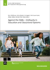 Against the Odds - (In)Equity in Education and Educational Systems