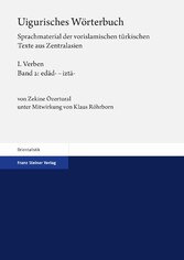 Uigurisches Wörterbuch. Sprachmaterial der vorislamischen türkischen Texte aus Zentralasien