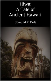 Hiwa: A Tale of Ancient Hawaii