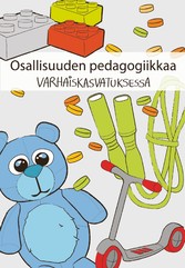 Osallisuuden pedagogiikkaa varhaiskasvatuksessa