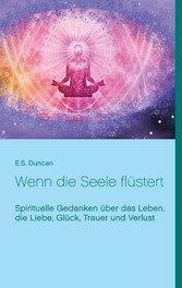 Wenn die Seele flüstert