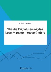 Wie die Digitalisierung das Lean Management verändert