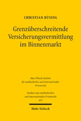 Grenzüberschreitende Versicherungsvermittlung im Binnenmarkt