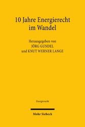 10 Jahre Energierecht im Wandel