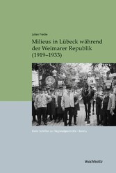 Milieus in Lübeck während der Weimarer Republik (1919-1933)