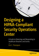 Designing a HIPAA-Compliant Security Operations Center