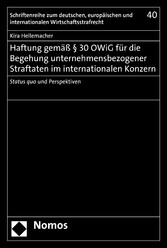 Haftung gemäß § 30 OWiG für die Begehung unternehmensbezogener Straftaten im internationalen Konzern