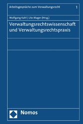 Verwaltungsrechtswissenschaft und Verwaltungsrechtspraxis