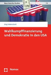 Wahlkampffinanzierung und Demokratie in den USA