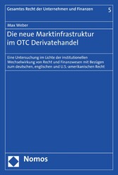 Die neue Marktinfrastruktur im OTC Derivatehandel