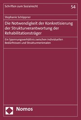 Die Notwendigkeit der Konkretisierung der Strukturverantwortung der Rehabilitationsträger