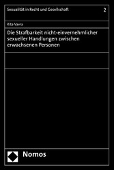 Die Strafbarkeit nicht-einvernehmlicher sexueller Handlungen zwischen erwachsenen Personen