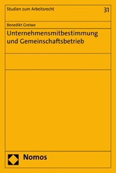 Unternehmensmitbestimmung und Gemeinschaftsbetrieb