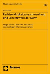 Rechtswidrigkeitszusammenhang und Schutzzweck der Norm