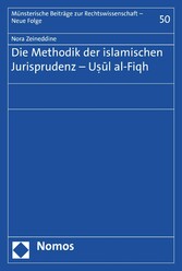 Die Methodik der islamischen Jurisprudenz - Usul al-Fiqh