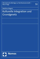 Kulturelle Integration und Grundgesetz