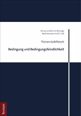 Bedingung und Bedingungsfeindlichkeit