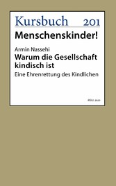 Warum die Gesellschaft kindisch ist