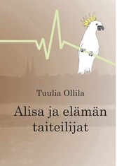 Alisa ja elämän taiteilijat