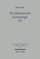 Die johanneische Eschatologie