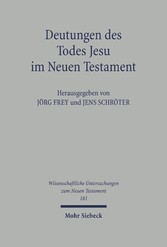 Deutungen des Todes Jesu im Neuen Testament