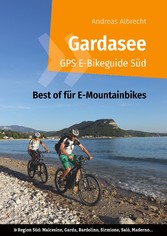 Gardasee GPS E-Bikeguide Süd