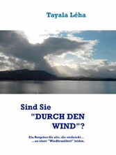 Sind Sie &quot;DURCH DEN WIND&quot;?