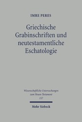 Griechische Grabinschriften und neutestamentliche Eschatologie