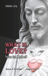 What is love? - Was ist Liebe?