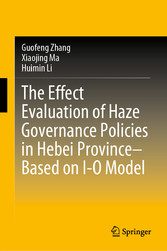 The Effect Evaluation of Haze Governance Policies in Hebei Province-Based on I-O Model