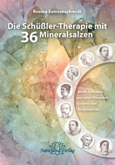 Die Schüßler-Therapie mit 36 Mineralsalzen