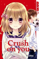 Crush on you 01