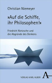 'Auf die Schiffe, ihr Philosophen!'