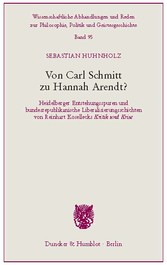 Von Carl Schmitt zu Hannah Arendt?