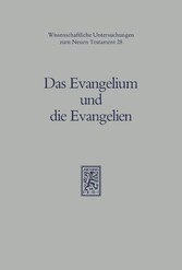 Das Evangelium und die Evangelien