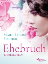 Ehebruch - Liebesroman