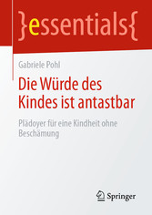 Die Würde des Kindes ist antastbar