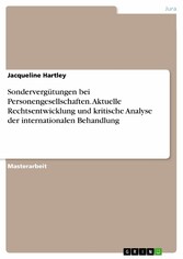 Sondervergütungen bei Personengesellschaften. Aktuelle Rechtsentwicklung und kritische Analyse der internationalen Behandlung