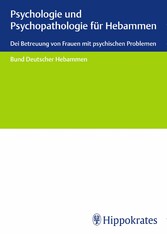 Psychologie und Psychopathologie für Hebammen