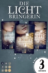 Sammelband der magischen Lichtbringer-Trilogie von Erfolgsautorin Johanna Danninger