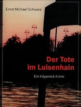 Der Tote im Luisenhain