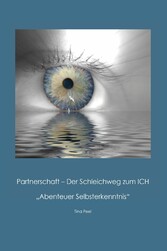 Partnerschaft - Der Schleichweg zum ICH