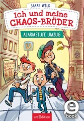 Ich und meine Chaos-Brüder - Alarmstufe Umzug (Ich und meine Chaos-Brüder 1)