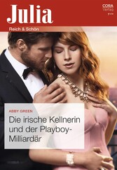 Die irische Kellnerin und der Playboy-Milliardär