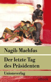 Der letzte Tag des Präsidenten