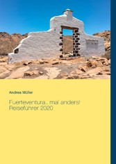 Fuerteventura... mal anders! Reiseführer 2020