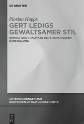 Gert Ledigs gewaltsamer Stil