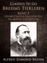 Brehms Tierleben. Band 2: Neuweltsaffen - Krallenaffen - Halbaffen. Flattertiere