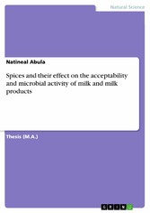 Spices and their effect on the acceptability and microbial activity of milk and milk products