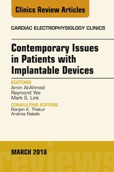 Contemporary Issues in Patients with Implantable Devices, An Issue of Cardiac Electrophysiology Clinics, E-Book